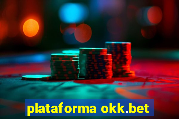 plataforma okk.bet